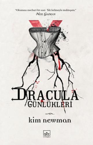 Dracula Günlükleri - Kim Newman - İthaki Yayınları