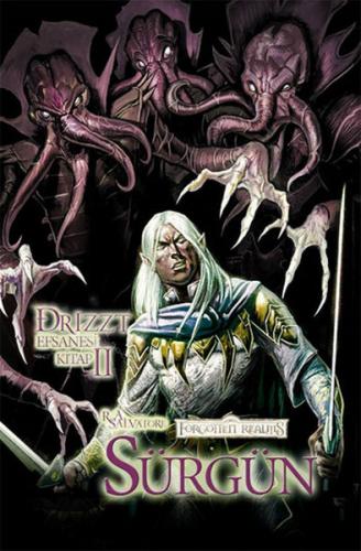 Drizzt Efsanesi 2. Kitap : Sürgün - R. A Salvatore - Lal Kitap