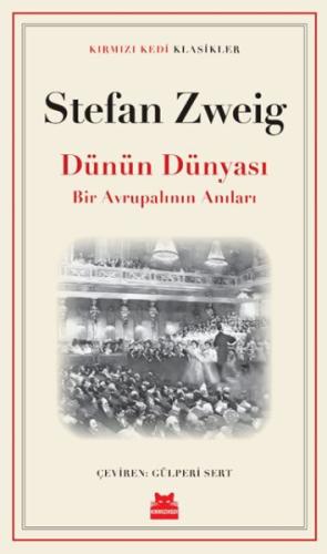 Dünün Dünyası - Stefan Zweig - Kırmızı Kedi Yayınevi