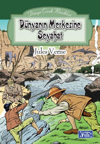 Dünya'nın Merkezine Seyahat - Jules Verne - Parıltı Yayınları