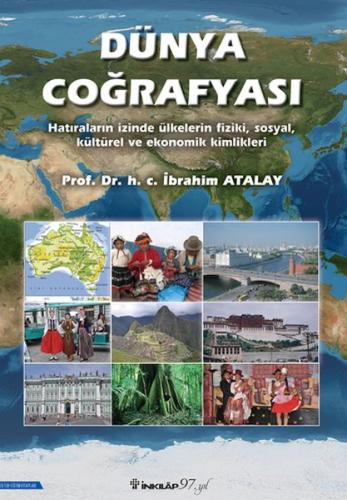 Dünya Coğrafyası - Prof. Dr. İbrahim Atalay - İnkılap Kitabevi