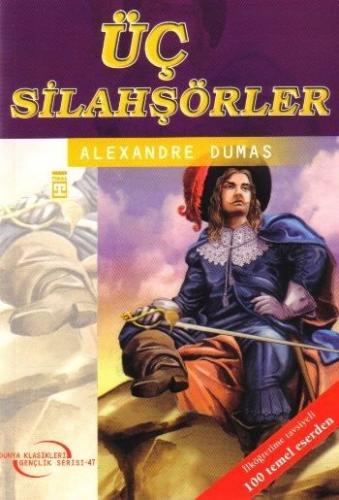 Üç Silahşörler - Alexandre Dumas - Timaş Çocuk - Klasikler