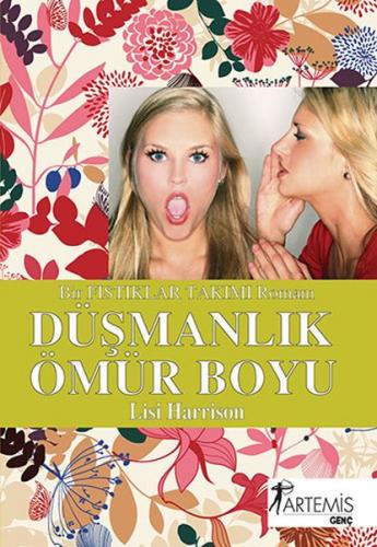 Düşmanlık Ömür Boyu - Lisi Harrison - Artemis Yayınları