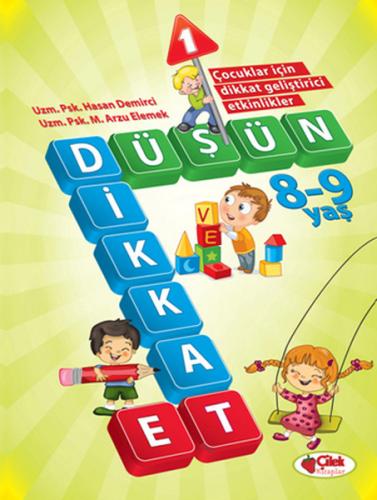 Düşün ve Dikkat Et 1 (8-9 Yaş) - Kolektif - Çilek Kitaplar