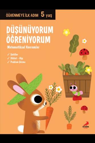 Düşünüyorum, Öğreniyorum - Öğrenmeye İlk Adım (5 Yaş) - Kolektif - Erd