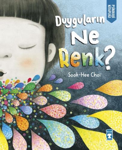 Duyguların Ne Renk - CHOI - Timaş Çocuk