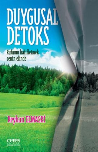 Duygusal Detoks - Reyhan Elmasri - Ceres Yayınları