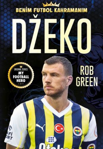 Dzeko – Benim Futbol Kahramanım - Rob Green - Dokuz Yayınları