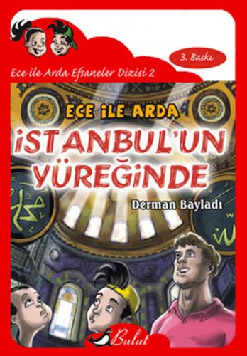 Ece ile Arda İstanbul'un Yüreğinde - Derman Bayladı - Bulut Yayınları