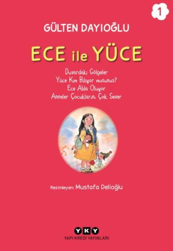 Ece ile Yüce 1 - Gülten Dayıoğlu - Yapı Kredi Yayınları