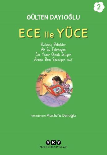 Ece ile Yüce 2 - Gülten Dayıoğlu - Yapı Kredi Yayınları