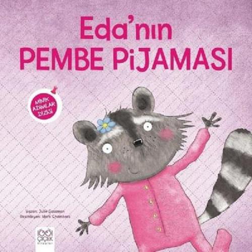 Eda'nın Pembe Pijaması - Minik Adımlar Dizisi - Julie Gassman - 1001 Ç