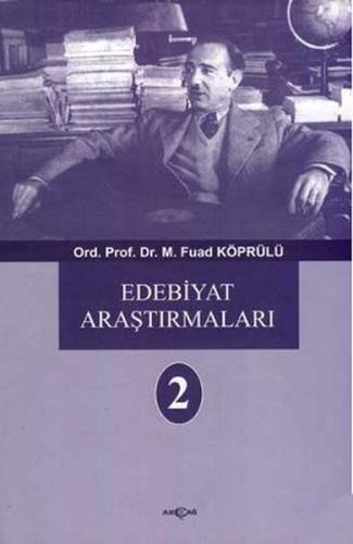 Edebiyat Araştırmaları 2 - Mehmed Fuad Köprülü - Akçağ Yayınları - Der