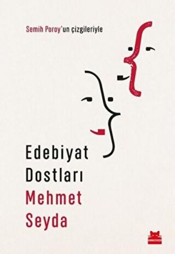 Edebiyat Dostları - Mehmet Seyda - Kırmızı Kedi Yayınevi