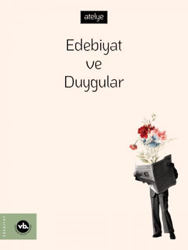 Edebiyat ve Duygular - Şeyma Afacan - Vakıfbank Kültür Yayınları