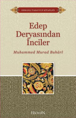 Edep Deryasından İnciler - Muhammed Murad Buhari - Hacegan Yayıncılık