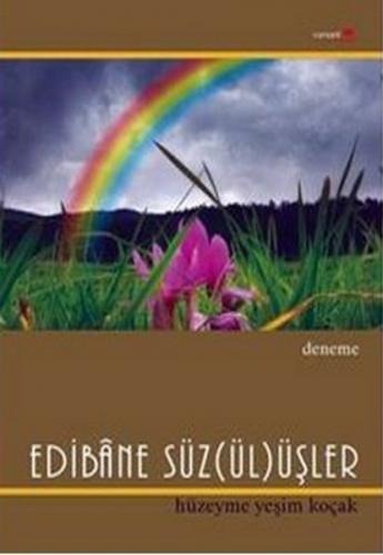 Edibane Süz(ül)üşler - Hüzeyme Yeşim Koçak - Romantik Kitap