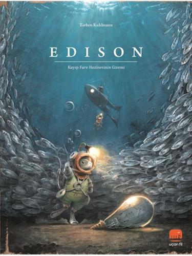 Edison: Kayıp Fare Hazinesinin Gizemi - Torben Kuhlman - Uçan Fil