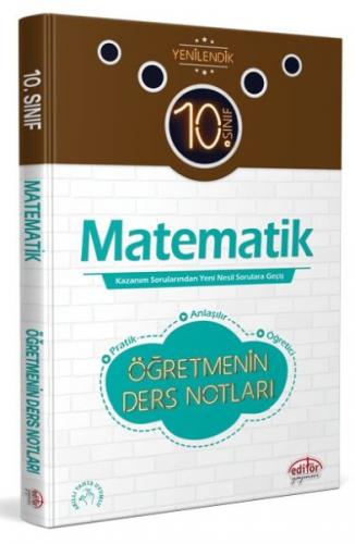 Editör 10. Sınıf Matematik Öğretmenin Ders Notları - - Editör Yayınlar