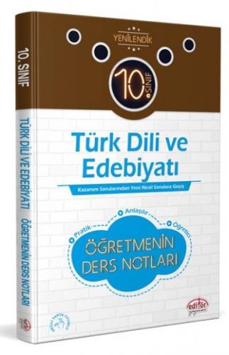 Editör 10.Sınıf Türk Dili ve Edebiyatı Öğretmenin Ders Notları (YENİ) 