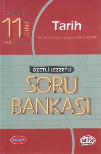 11. Sınıf Tarih Özetli Lezzetli Soru Bankası - Kolektif - Editör Yayın