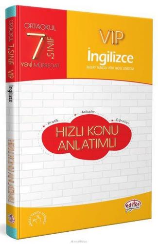 7. Sınıf VIP İngilizce Hızlı Konu Anlatımlı - Kolektif - Editör Yayıne