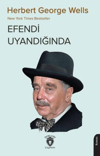 Efendi Uyandığında - Herbert George Wells - Dorlion Yayınları