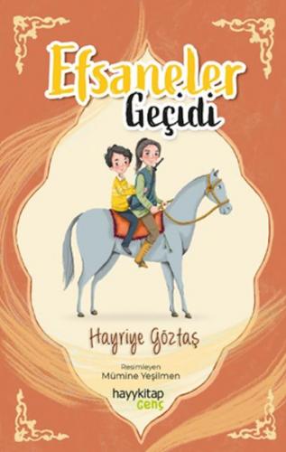 Efsaneler Geçidi - Hayriye Göztaş - Hayy Kitap