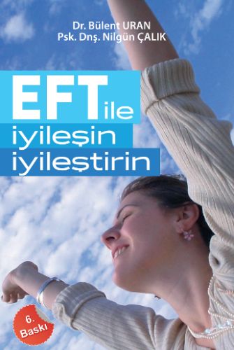 EFT ile İyileşin, İyileştirin - Bülent Uran - Pusula (Kişisel) Yayıncı