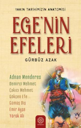 Ege'nin Efeleri - Gürbüz Azak - Mihrabad Yayınları