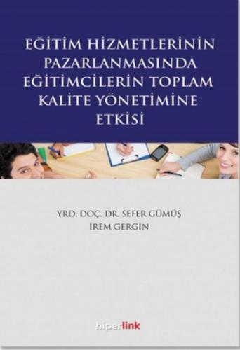 Eğitim Hizmetlerinin Pazarlamasında Eğitimcilerin Toplam Kalite Yöneti