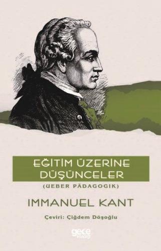 Eğitim Üzerine Düşünceler - Immanuel Kant - Gece Kitaplığı