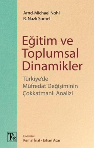 Eğitim ve Toplumsal Dinamikler - Arnd-Michael Nohl - Töz Yayınları