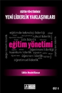 Eğitim Yönetiminde Yeni Liderlik Yaklaşımları Cilt 1 - Kollektif - Peg