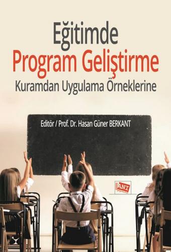 Eğitimde Program Geliştirme - Hasan Güner Berkant - Anı Yayıncılık