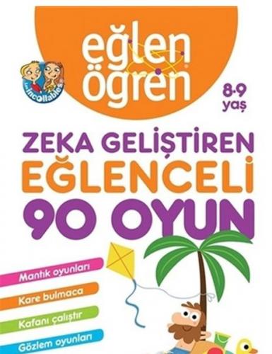 Eğlen Öğren 8-9 Yaş - Zeka Geliştiren Eğlenceli 90 Oyun - Kolektif - D