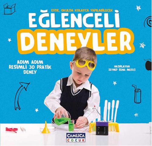 Eğlenceli Deneyler - Gökhan Aldemir - Çamlıca Çocuk Yayınları