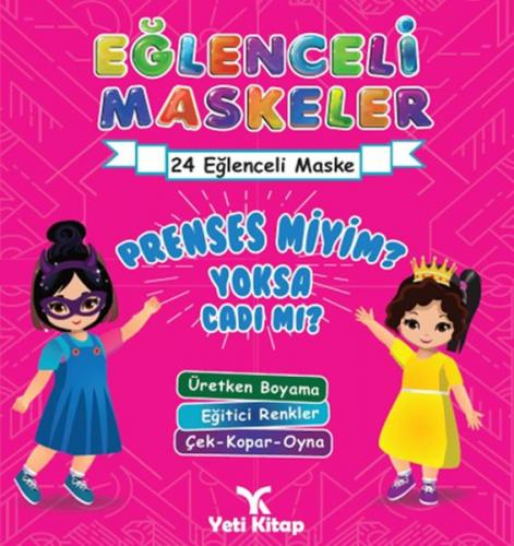 Eğlenceli maskeler prenses miyim yoksa cadımı ? - Feyyaz Ulaş - Yeti K