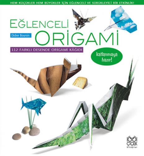 Eğlenceli Origami - Didier Boursin - 1001 Çiçek Kitaplar