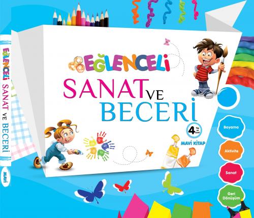 Eğlenceli Sanat ve Beceri Mavi Kitap (4 Yaş) - Kolektif - Parıltı Yayı