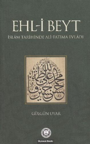 Ehl-i Beyt - Gülgün Uyar - Marmara Üniversitesi İlahiyat Fakültesi Vak