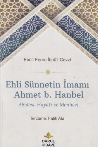 Ehli Sünnetin İmamı Ahmet b. Hanbel - Ebû'l Ferec İbnu'l Cevzî - Darul