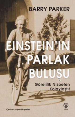 Einstein'ın Parlak Buluşu - Barry Parker - Sia Kitap