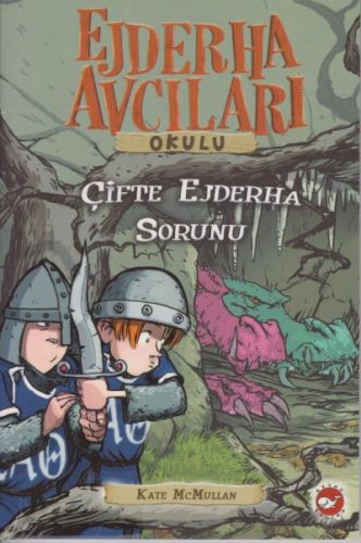 Ejderha Avcıları Okulu 15 Çifte Ejderha Sorunu - Kate McMullan - Beyaz