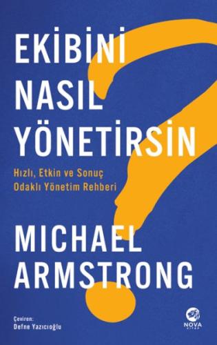 Ekibini Nasıl Yönetirsin? - Michael Armstrong - Nova