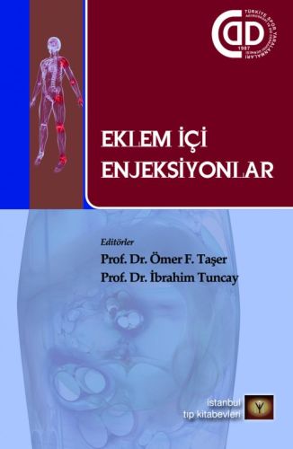 Eklem İçi Enjeksiyonlar - İbrahim Tuncay - İstanbul Tıp Kitabevi