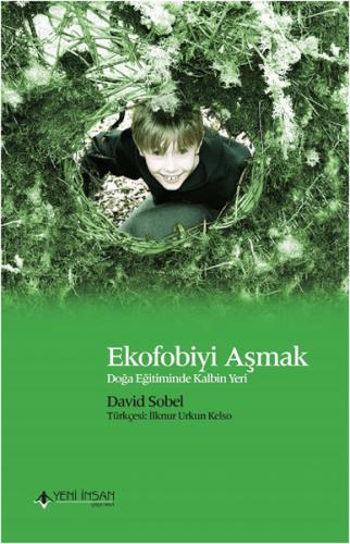 Ekofobiyi Aşmak - David Sobel - Yeni İnsan Yayınevi