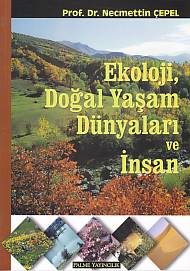 Ekoloji, Doğal Yaşam Dünyaları ve İnsan - Necmettin Çepel - Palme Yayı