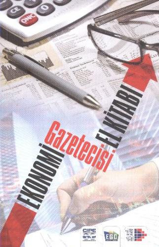 Ekonomi Gazetecisi El Kitabı - Kolektif - Caretta Çocuk