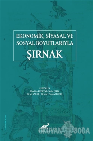 Ekonomik Siyasal ve Sosyal Boyutlarıyla Şırnak - İbrahim Hüseyni - Par